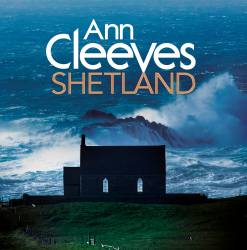 Ann Cleeves: Shetland